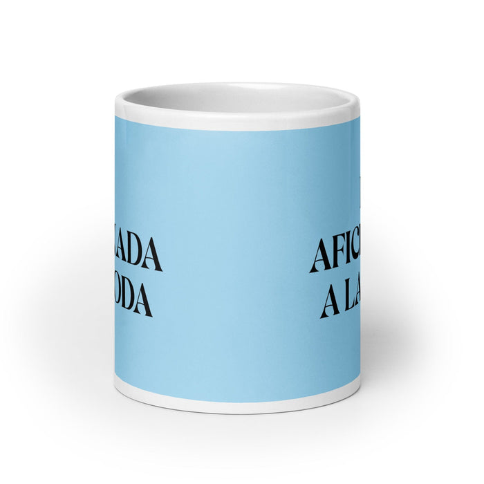 La Aficionada A La Moda The Fashion Enthusiast Funny Home Office Work Coffee Mug Mexican Spanish Pride Gift White Glossy Cup Sky Blue Card Mug Mexicada