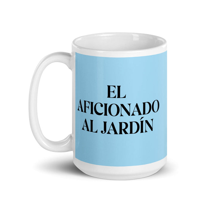 El Aficionado Al Jardín The Garden Enthusiast Funny Home Office Work Coffee Mug Mexican Spanish Pride Gift White Glossy Cup Sky Blue Card Mug Mexicada