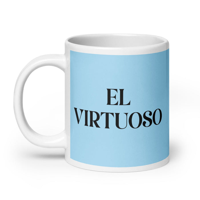 El Virtuoso The Virtuoso Funny Home Office Work Coffee Mug Mexican Spanish Pride Gift White Glossy Cup Sky Blue Card Mug Mexicada