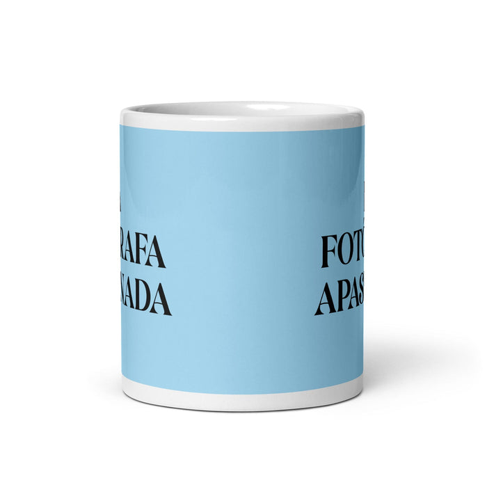 La Fotógrafa Apasionada The Passionate Photographer Funny Home Office Work Coffee Mug Mexican Spanish Pride Gift White Glossy Cup Sky Blue Card Mug Mexicada