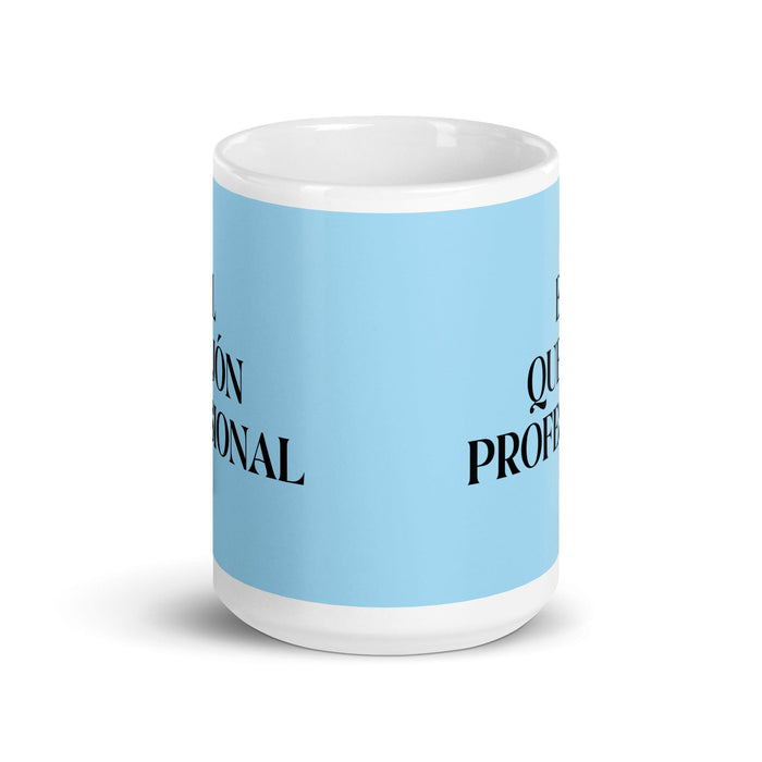 El Quejón Profesional The Professional Complainer Funny Home Office Work Coffee Mug Mexican Spanish Pride Gift White Glossy Cup Sky Blue Card Mug Mexicada