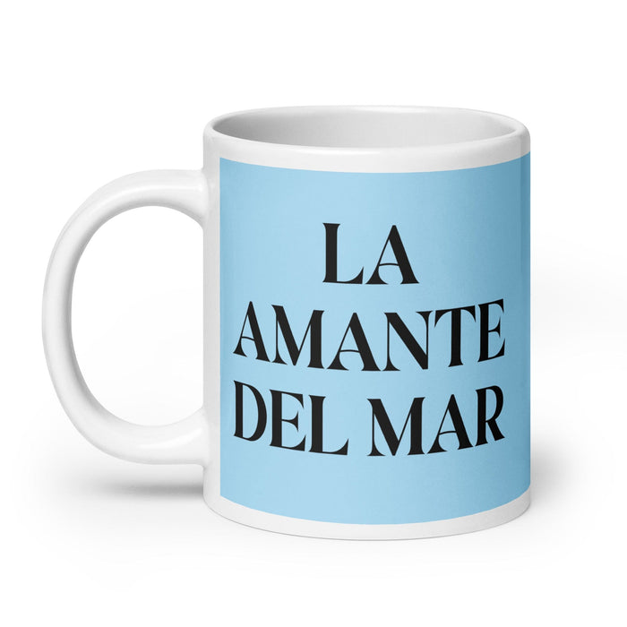 La Amante Del Mar The Sea Lover Funny Home Office Work Coffee Mug Mexican Spanish Pride Gift White Glossy Cup Sky Blue Card Mug Mexicada