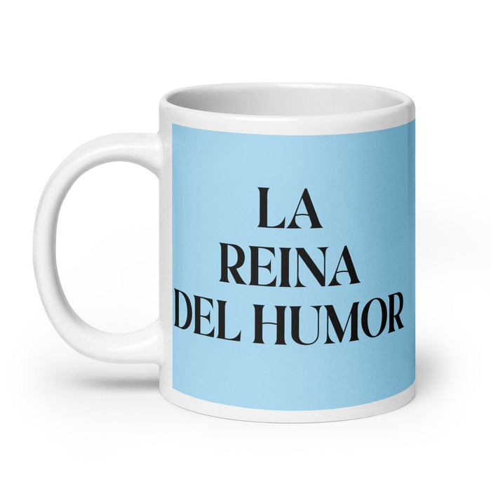 La Reina Del Humor The Humor Queen / King Funny Home Office Work Coffee Mug Mexican Spanish Pride Gift White Glossy Cup Sky Blue Card Mug Mexicada