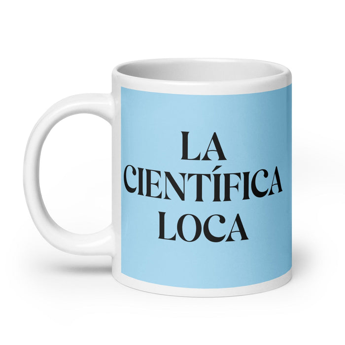 La Científica Loca The Mad Scientist Funny Home Office Work Coffee Mug Mexican Spanish Pride Gift White Glossy Cup Sky Blue Card Mug Mexicada