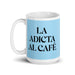 La Adicta Al Café The Coffee Addict Funny Home Office Work Coffee Mug Mexican Spanish Pride Gift White Glossy Cup Sky Blue Card Mug Mexicada