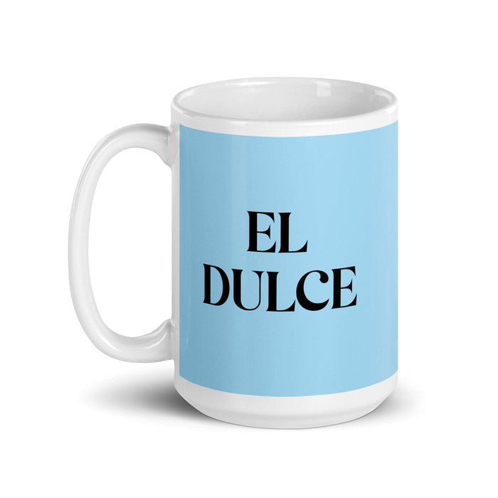 El Dulce The Sweet One Funny Home Office Work Coffee Mug Mexican Spanish Pride Gift White Glossy Cup Sky Blue Card Mug Mexicada