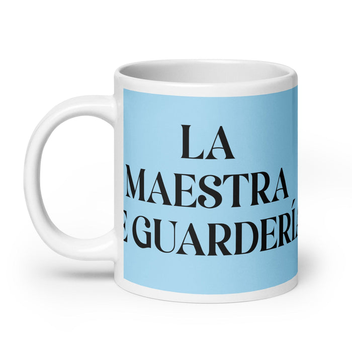 La Maestra De Guardería The Daycare Teacher Funny Home Office Work Coffee Mug Mexican Spanish Pride Gift White Glossy Cup Sky Blue Card Mug Mexicada