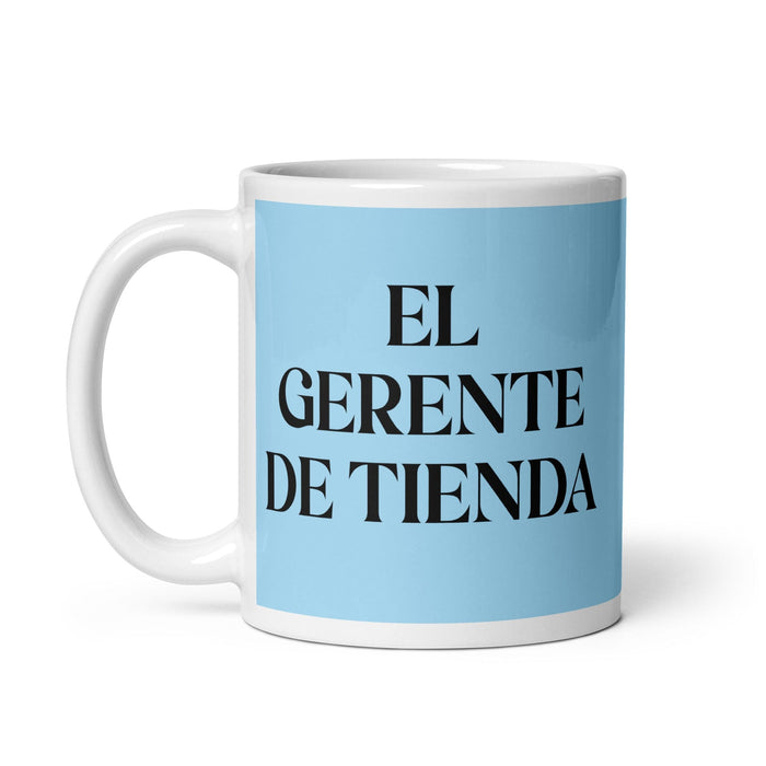 El Gerente De Tienda The Store Manager Funny Home Office Work Coffee Mug Mexican Spanish Pride Gift White Glossy Cup Sky Blue Card Mug Mexicada