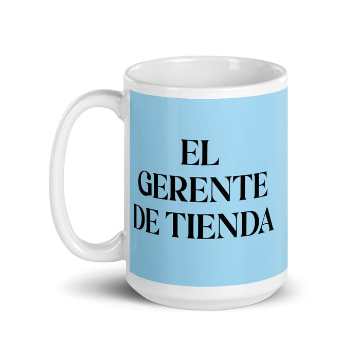 El Gerente De Tienda The Store Manager Funny Home Office Work Coffee Mug Mexican Spanish Pride Gift White Glossy Cup Sky Blue Card Mug Mexicada