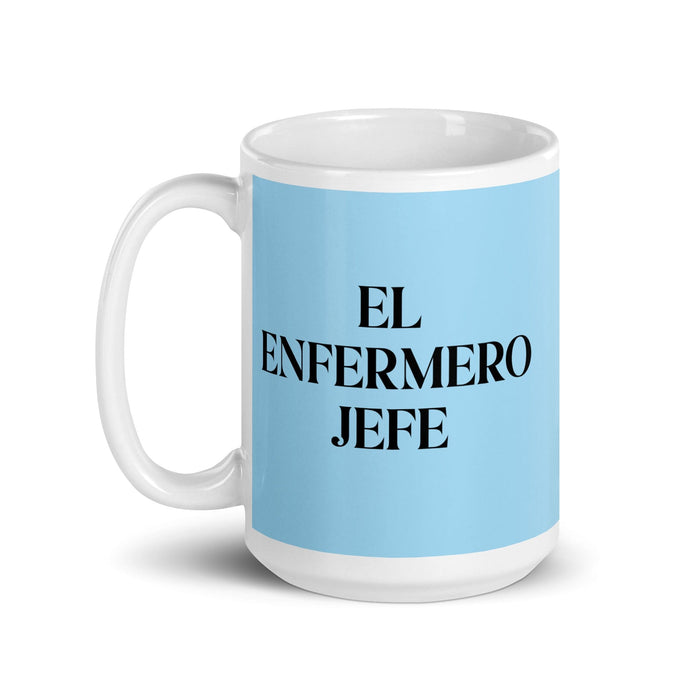 El Enfermero Jefe The Head Nurse Funny Home Office Work Coffee Mug Mexican Spanish Pride Gift White Glossy Cup Sky Blue Card Mug Mexicada