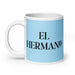 El Hermano The Sister / The Brother Funny Home Office Work Coffee Mug Mexican Spanish Pride Gift White Glossy Cup Sky Blue Card Mug Mexicada