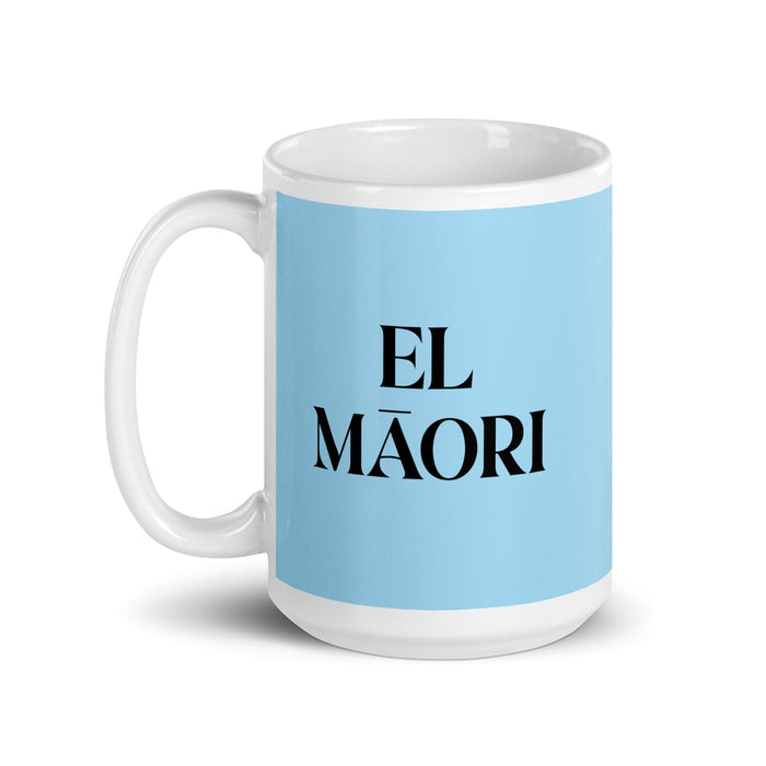 El Māori The Māori Funny Home Office Work Coffee Mug Mexican Spanish Pride Gift White Glossy Cup Sky Blue Card Mug Mexicada