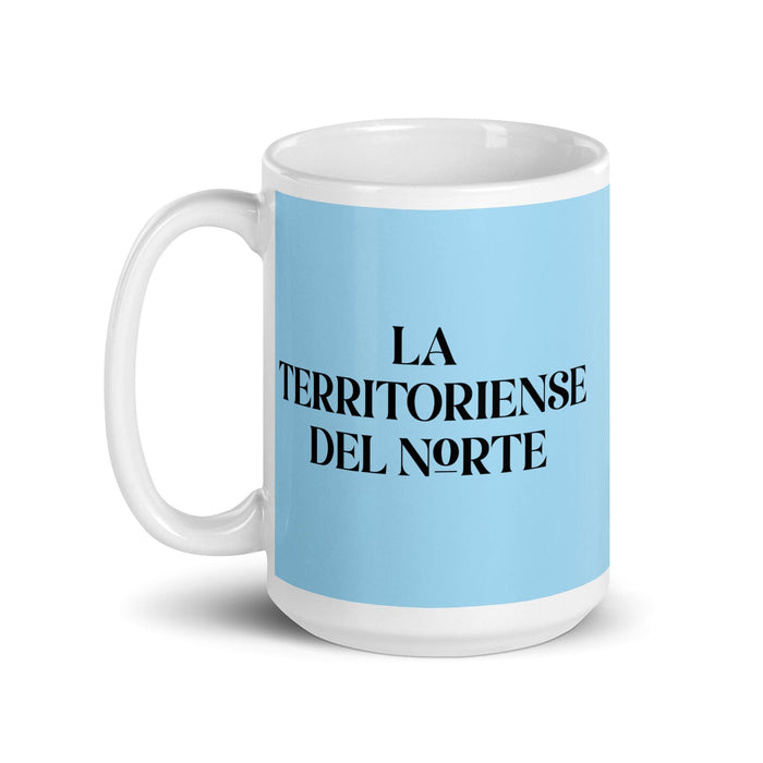 La Territoriense Del Norte The Northern Territorian Funny Home Office Work Coffee Mug Mexican Spanish Pride Gift White Glossy Cup Sky Blue Card Mug Mexicada