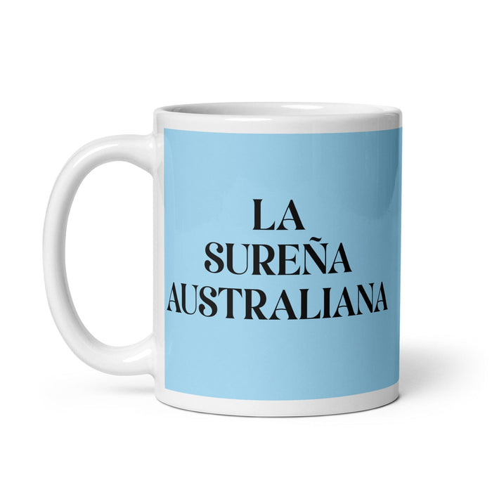 La Sureña Australiana The South Australian Funny Home Office Work Coffee Mug Mexican Spanish Pride Gift White Glossy Cup Sky Blue Card Mug Mexicada