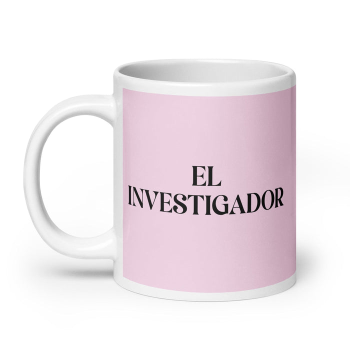 El Investigador The Researcher Funny Home Office Work Coffee Mug Mexican Spanish Pride Gift White Glossy Cup Light Pink Card Mug Mexicada