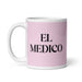 El Medico The Physician Funny Home Office Work Coffee Mug Mexican Spanish Pride Gift White Glossy Cup Light Pink Card Mug Mexicada