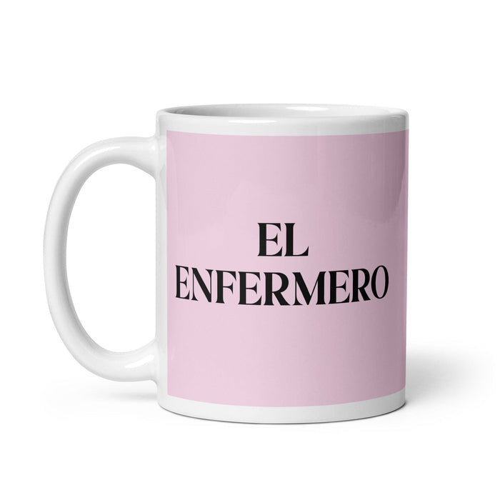 El Enfermero The Nurse Funny Home Office Work Coffee Mug Mexican Spanish Pride Gift White Glossy Cup Light Pink Card Mug Mexicada