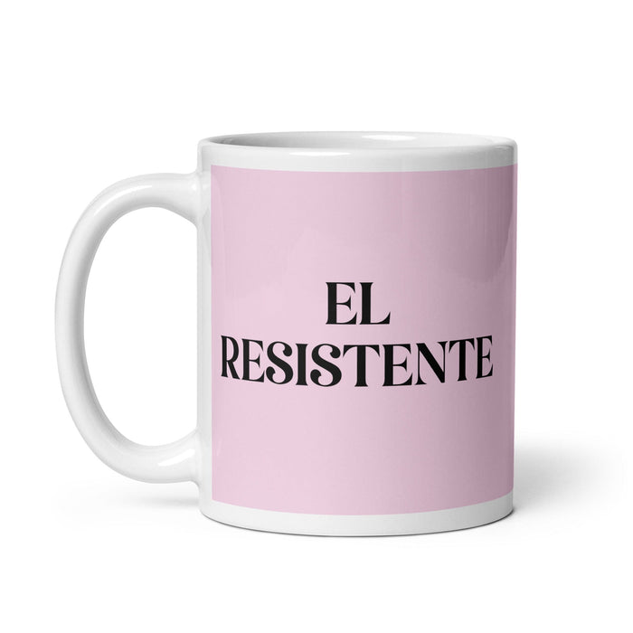 El Resistente The Resistent One Funny Home Office Work Coffee Mug Mexican Spanish Pride Gift White Glossy Cup Light Pink Card Mug Mexicada