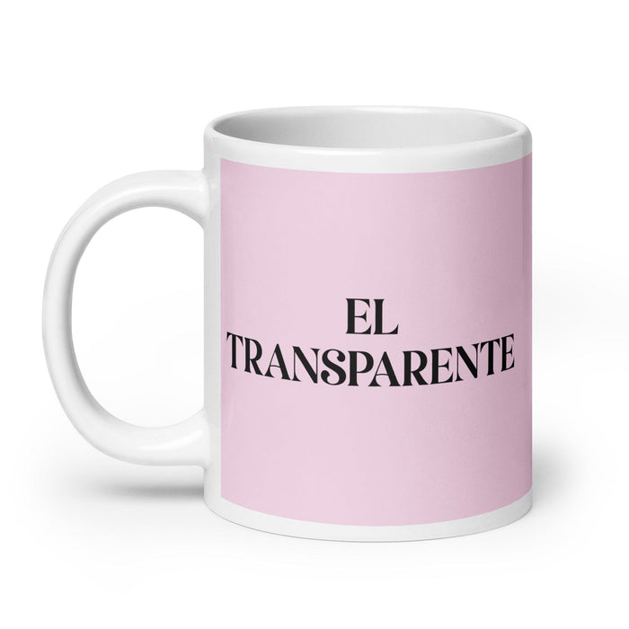 El Transparente The Transparent One Funny Home Office Work Coffee Mug Mexican Spanish Pride Gift White Glossy Cup Light Pink Card Mug Mexicada