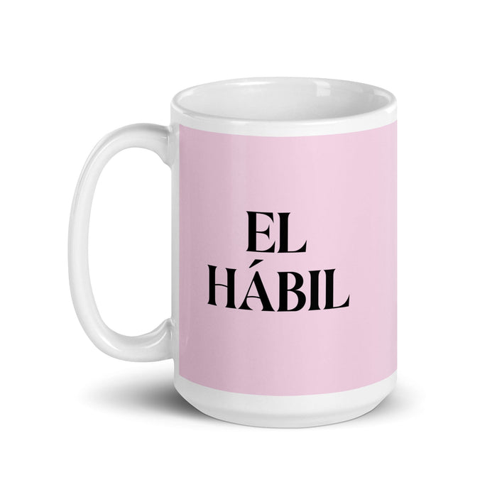 El Hábil The Skillful One Funny Home Office Work Coffee Mug Mexican Spanish Pride Gift White Glossy Cup Light Pink Card Mug Mexicada