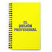 El Quejón Profesional The Professional Complainer | Yellow Spiral Notebook, 140 Dotted Sheets | Funny Gift Idea Home Office Work | Mexican Spanish Pride Gift Mexicada