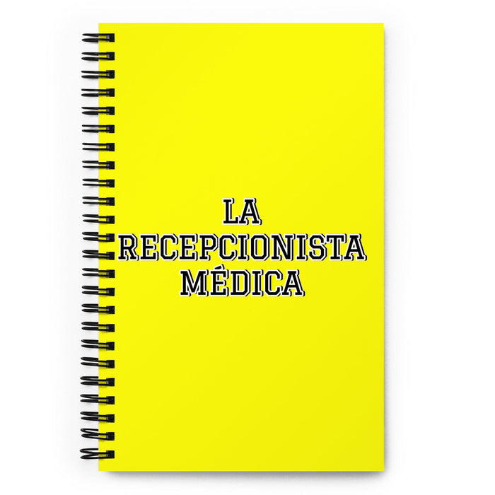 La Recepcionista Médica The Medical Receptionist | Yellow Spiral Notebook, 140 Dotted Sheets | Funny Gift Idea Home Office Work | Mexican Spanish Pride Gift Mexicada