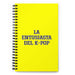 La Entusiasta Del K-Pop The K-Pop Enthusiast | Yellow Spiral Notebook, 140 Dotted Sheets | Funny Gift Idea Home Office Work | Mexican Spanish Pride Gift Mexicada