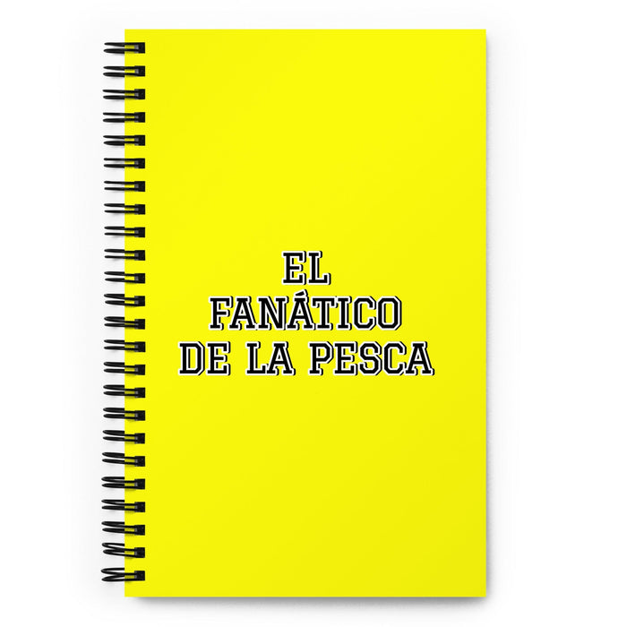 El Fanático De La Pesca The Fishing Fanatic | Yellow Spiral Notebook, 140 Dotted Sheets | Funny Gift Idea Home Office Work | Mexican Spanish Pride Gift Mexicada