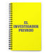 El Investigador Privado The Private Investigator | Yellow Spiral Notebook, 140 Dotted Sheets | Funny Gift Idea Home Office Work | Mexican Spanish Pride Gift Mexicada