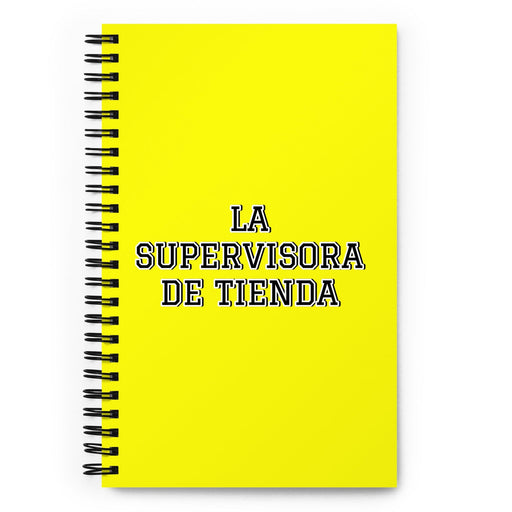 La Supervisora De Tienda The Store Supervisor | Yellow Spiral Notebook, 140 Dotted Sheets | Funny Gift Idea Home Office Work | Mexican Spanish Pride Gift Mexicada