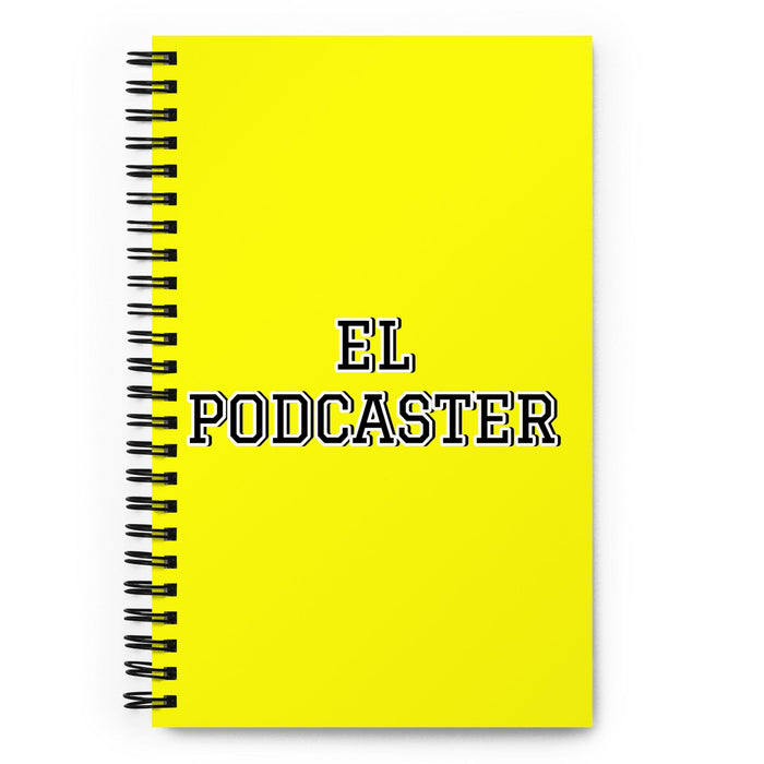 El Podcaster The Podcaster | Yellow Spiral Notebook, 140 Dotted Sheets | Funny Gift Idea Home Office Work | Mexican Spanish Pride Gift Mexicada