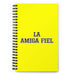 La Amiga Fiel The Loyal Friend | Yellow Spiral Notebook, 140 Dotted Sheets | Funny Gift Idea Home Office Work | Mexican Spanish Pride Gift Mexicada