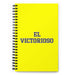 El Victorioso The Victorious One | Yellow Spiral Notebook, 140 Dotted Sheets | Funny Gift Idea Home Office Work | Mexican Spanish Pride Gift Mexicada