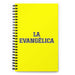 La Evangélica The Evangelical | Yellow Spiral Notebook, 140 Dotted Sheets | Funny Gift Idea Home Office Work | Mexican Spanish Pride Gift Mexicada