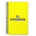 El Superman The Superwoman / The Superman | Yellow Spiral Notebook, 140 Dotted Sheets | Funny Gift Idea Home Office Work | Mexican Spanish Pride Gift Mexicada