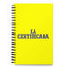 La Certificada The Certified | Yellow Spiral Notebook, 140 Dotted Sheets | Funny Gift Idea Home Office Work | Mexican Spanish Pride Gift Mexicada