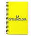 La Oftalmóloga The Ophthalmologist | Yellow Spiral Notebook, 140 Dotted Sheets | Funny Gift Idea Home Office Work | Mexican Spanish Pride Gift Mexicada