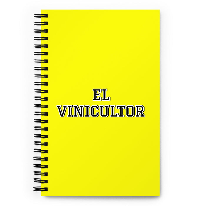 El Vinicultor The Winemaker | Yellow Spiral Notebook, 140 Dotted Sheets | Funny Gift Idea Home Office Work | Mexican Spanish Pride Gift Mexicada