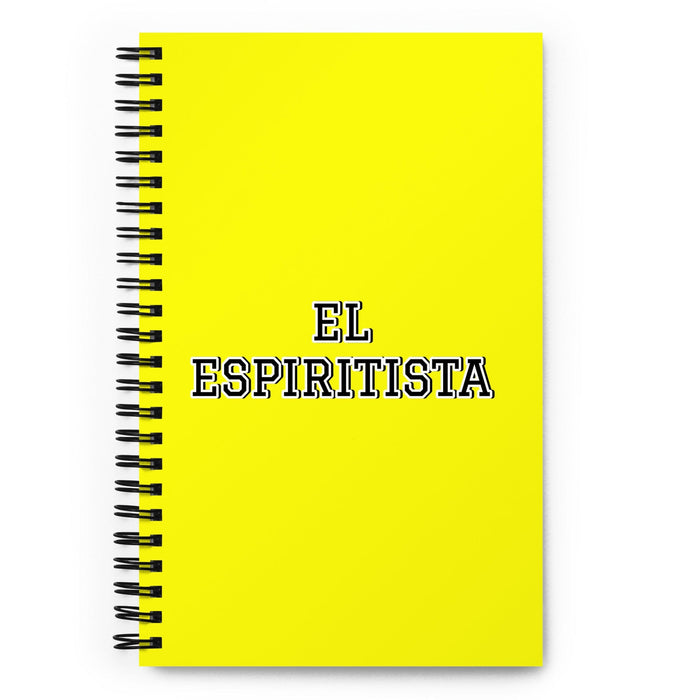 El Espiritista The Spiritist | Yellow Spiral Notebook, 140 Dotted Sheets | Funny Gift Idea Home Office Work | Mexican Spanish Pride Gift Mexicada