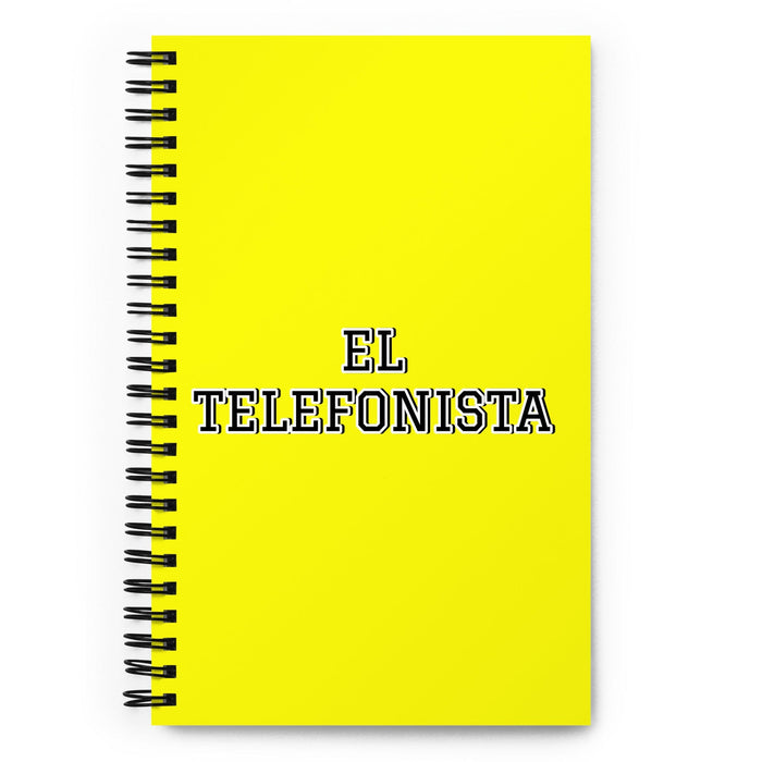 El Telefonista The Operator | Yellow Spiral Notebook, 140 Dotted Sheets | Funny Gift Idea Home Office Work | Mexican Spanish Pride Gift Mexicada