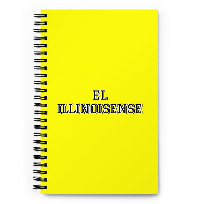 El Illinoisense The Illinoisan | Yellow Spiral Notebook, 140 Dotted Sheets | Funny Gift Idea Home Office Work | Mexican Spanish Pride Gift Mexicada