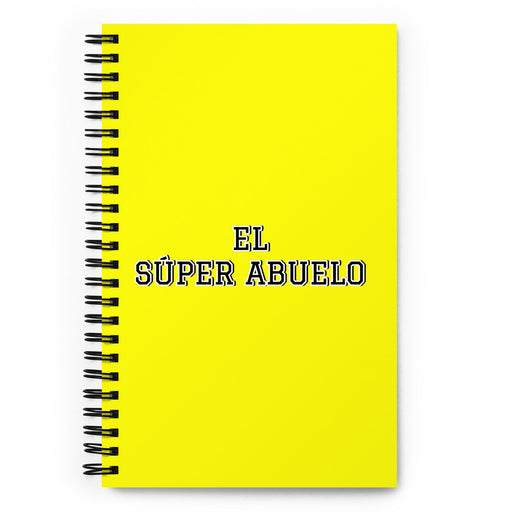 El Súper Abuelo The Super Grandma / The Super Grandpa | Yellow Spiral Notebook, 140 Dotted Sheets | Funny Gift Idea Home Office Work | Mexican Spanish Pride Gift Mexicada