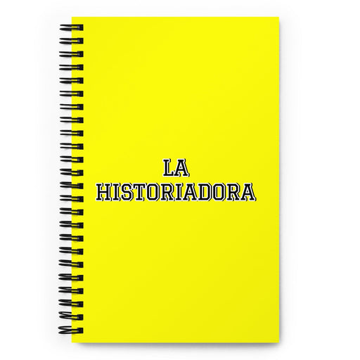 La Historiadora The Historian | Yellow Spiral Notebook, 140 Dotted Sheets | Funny Gift Idea Home Office Work | Mexican Spanish Pride Gift Mexicada