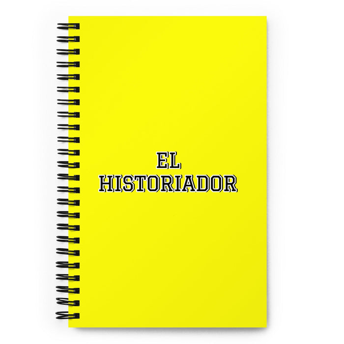 El Historiador The Historian | Yellow Spiral Notebook, 140 Dotted Sheets | Funny Gift Idea Home Office Work | Mexican Spanish Pride Gift Mexicada