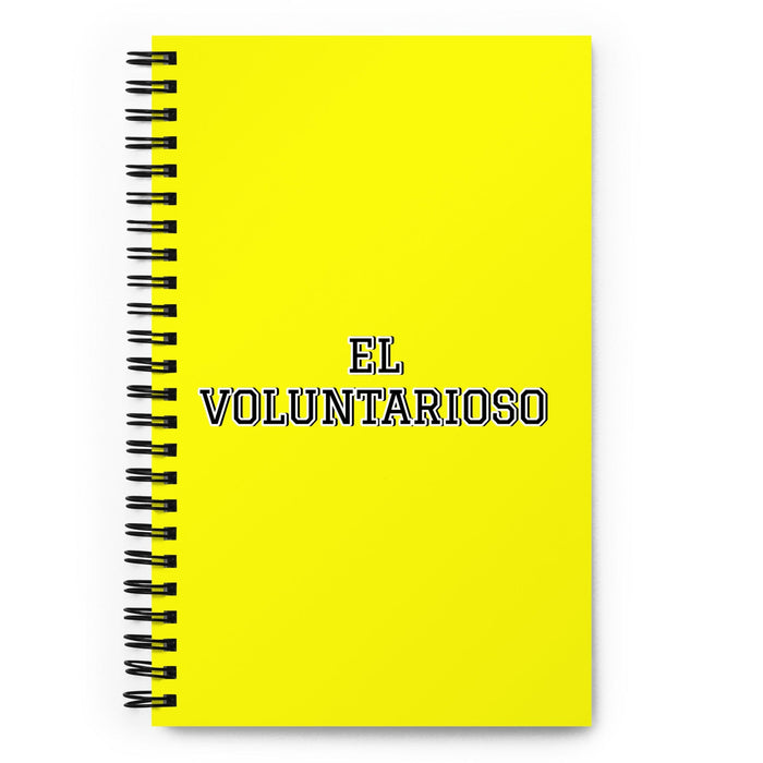 El Voluntarioso The Willful One | Yellow Spiral Notebook, 140 Dotted Sheets | Funny Gift Idea Home Office Work | Mexican Spanish Pride Gift Mexicada