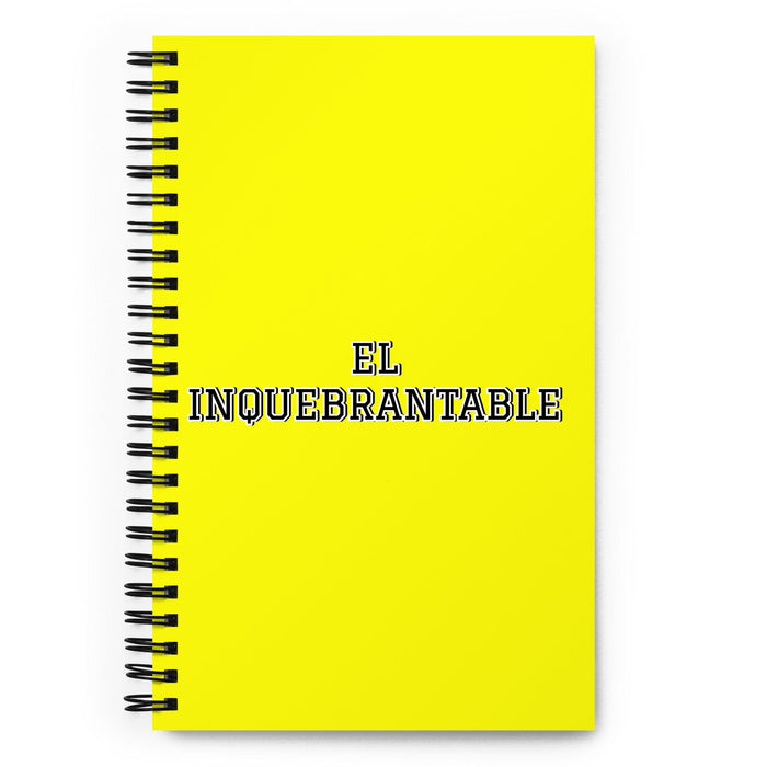 El Inquebrantable The Unbreakable One | Yellow Spiral Notebook, 140 Dotted Sheets | Funny Gift Idea Home Office Work | Mexican Spanish Pride Gift Mexicada