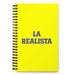 La Realista The Realist | Yellow Spiral Notebook, 140 Dotted Sheets | Funny Gift Idea Home Office Work | Mexican Spanish Pride Gift Mexicada