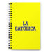 La Católica The Catholic | Yellow Spiral Notebook, 140 Dotted Sheets | Funny Gift Idea Home Office Work | Mexican Spanish Pride Gift Mexicada