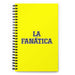 La Fanática The Fanatic | Yellow Spiral Notebook, 140 Dotted Sheets | Funny Gift Idea Home Office Work | Mexican Spanish Pride Gift Mexicada