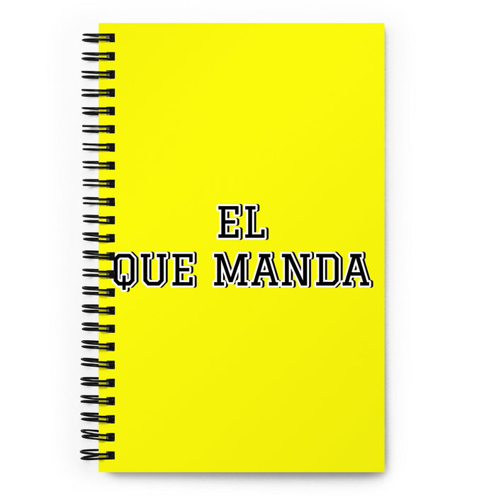 El Que Manda The Boss | Yellow Spiral Notebook, 140 Dotted Sheets | Funny Gift Idea Home Office Work | Mexican Spanish Pride Gift Mexicada